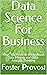 Data Science For Business by Foster Provost