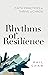 Rhythms of Resilience by Phil Chan