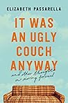 It Was an Ugly Couch Anyway: And Other Thoughts on Moving Forward Book cover for It Was an Ugly Couch Anyway: And Other Thoughts on Moving Forward