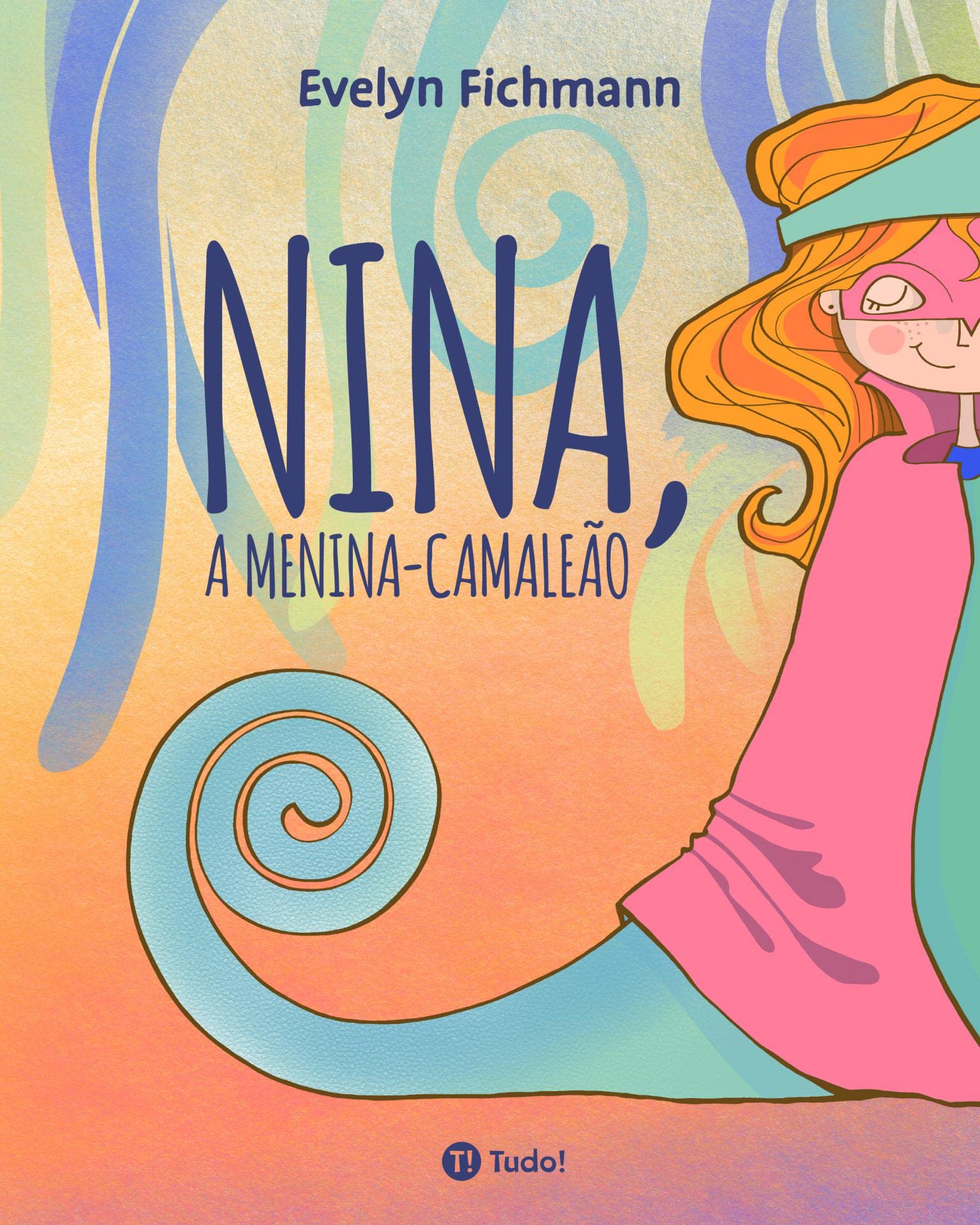 Nina, a menina-camaleão (Portuguese Edition)