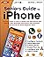 Seniors Guide to iPhone: The Easy Guide to Learn to Master your New iPhone with Step-by-Step Illustrated Instructions with Examples, Tips and Tricks for Senior Beginner Users