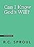 Can I Know God's Will? (Crucial Questions)