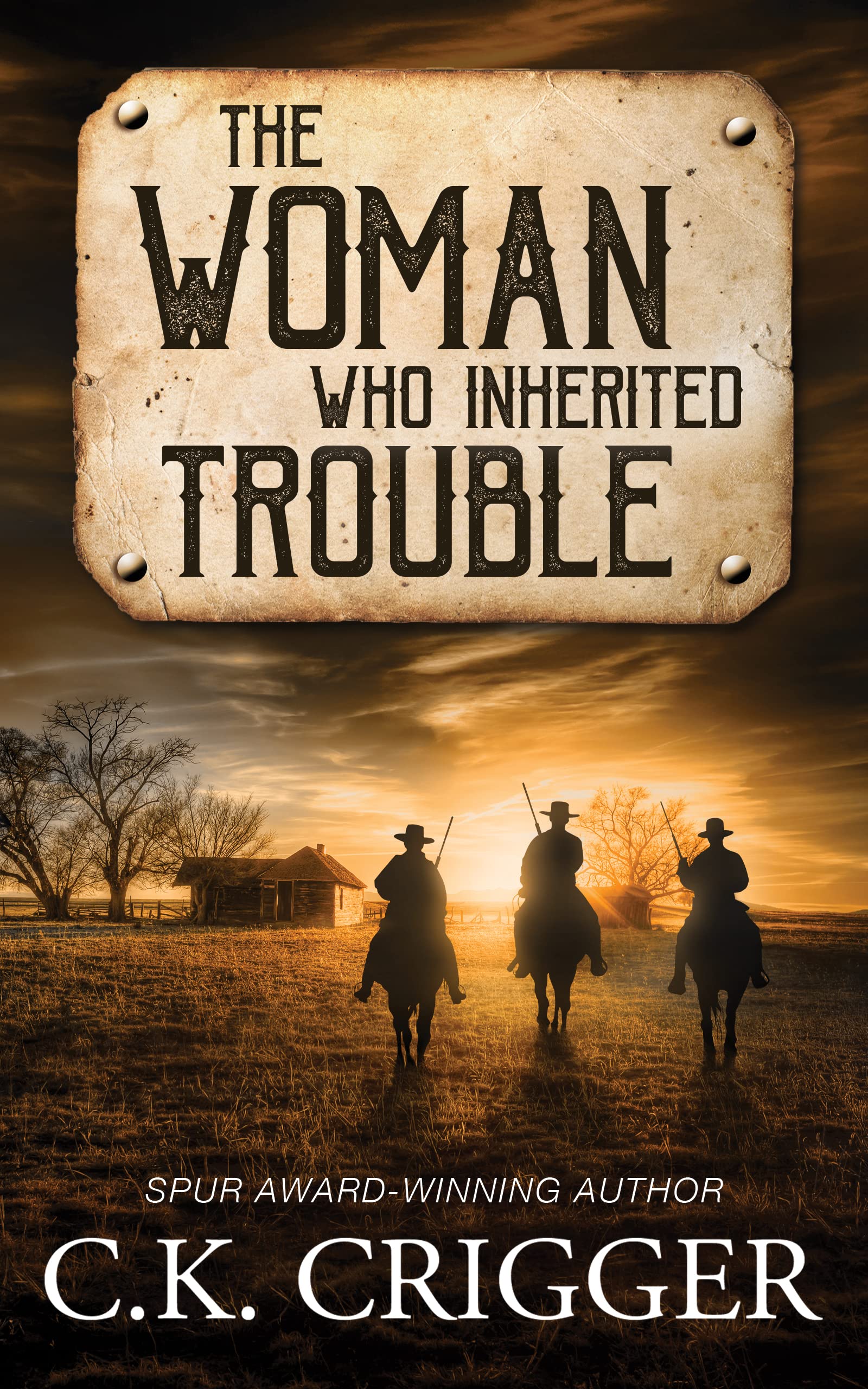 The Woman Who Inherited Trouble: A Western Adventure Romance (Kindle Edition)