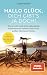 Hallo Glück, dich gibt’s ja doch!: Wie ich mich nach einer Lebenskrise zusammen mit meinem Sohn in ein großes Abenteuer stürzte (German Edition)