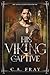 His Viking Captive (Saxons ...