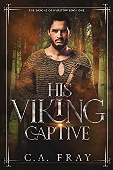 His Viking Captive (Saxons of Hyrstow #1)