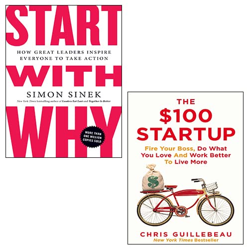 Start With Why By Simon Sinek ,The $100 Startup By Chris Guillebeau 2 Books Collection Set (Paperback)