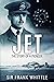 Jet: The Story of a Pioneer (Pioneers of Aviation)