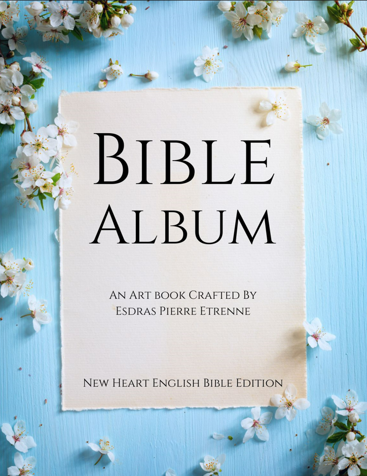 Bible Album: Art Book - New Heart English Bible Edition