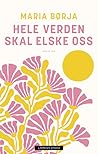 Hele verden skal ...