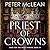 Priest of Crowns (War for the Rose Throne, #4)
