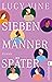 Sieben Männer später: Roman