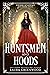 Huntsmen And Hoods (Grimm Academy, #5)