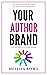 Your Author Brand: Helping ...