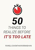 50 Things to realize before it's too late