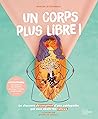 Un corps plus lib...