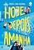 Hoje, Depois, Amanhã by Rachel Lynn Solomon Hoje, Depois, Amanhã by Rachel Lynn Solomon
