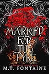 Marked for the Pyre (A Brands of Taelgir Novel, #2) Marked for the Pyre (A Brands of Taelgir Novel, #2)