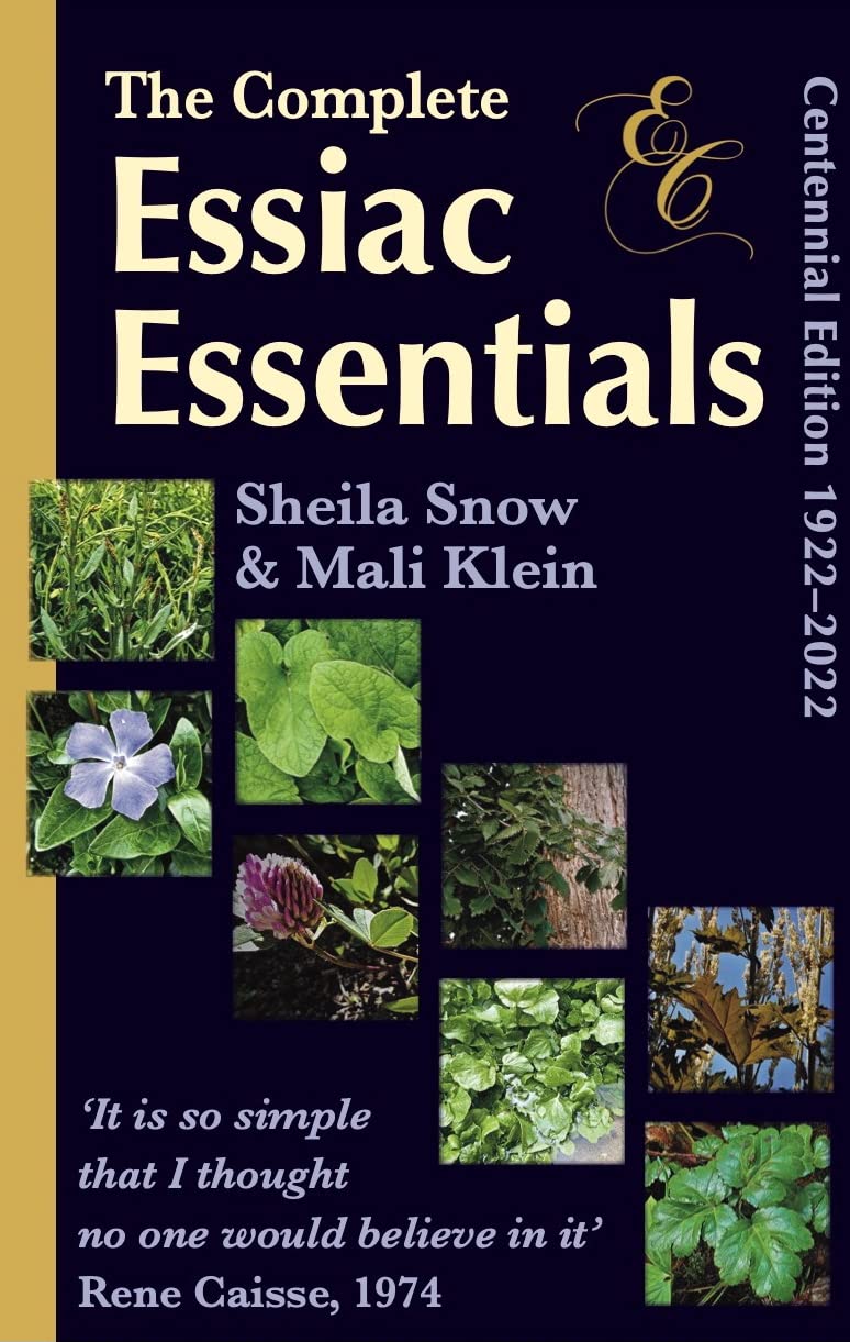 The Complete Essiac Essentials Centennial Edition 1922 - 2022 (Paperback)