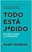 Todo está jodido by Mark Manson Todo está jodido by Mark Manson