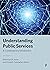 Understanding Public Services: A Contemporary Introduction