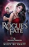 The Rogue's Fate (The Raven Chronicles, #1)