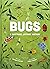 Bugs: A Skittery, Jittery History