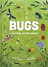 Bugs: A Skittery, Jittery History Bugs: A Skittery, Jittery History