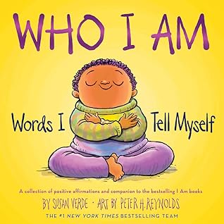 Who I Am: Words I Tell Myself (A Picture Book) (I Am Books)
