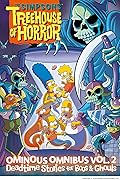 The Simpsons Treehouse of Horror Ominous Omnibus Vol. 2: Deadtime Stories for Boos & Ghouls (The Simpsons Treehouse of Horror, 2)