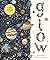 Glow: A Family Guide to the Night Sky (In Our Nature)