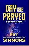 Day She Prayed by Pat Simmons