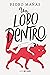 Un lobo dentro by Pedro Mañas
