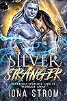 Silver Stranger: Worlds Away (Warriors of Valose Saga #12)