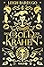 Das Gold der Krähen (Glory or Grave, #2)