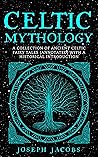Celtic Mythology:...