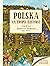 Polska. Na tropie historii,...