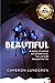 Beautiful by Cameron Lundgren