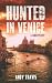 Hunted in Venice by Andy Travis