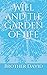 Will and the Garden of Life by Brother David