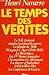 Le Temps des vérités