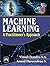 MACHINE LEARNING: A PRACTIT...