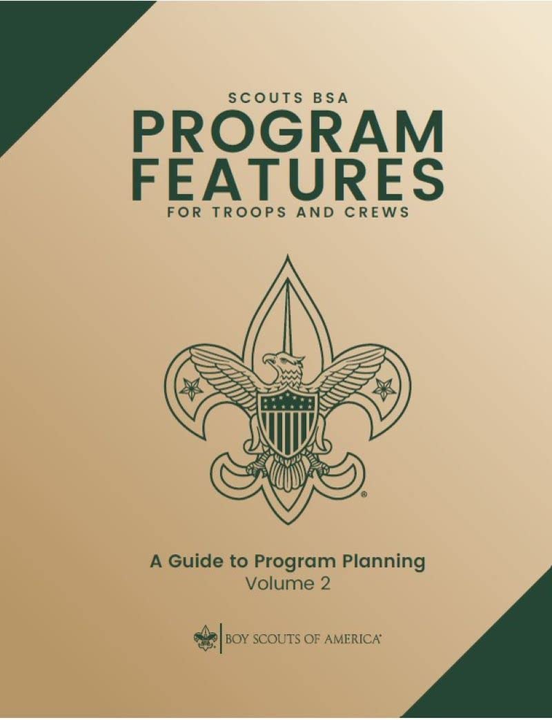 Scouts BSA Program Features Volume 2 for Troops and Crews (Official Handbooks Boy Scouts of America Book 17)