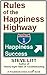 Rules of the Happiness Highway
