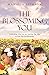 The Blossoming You: Celebrating Who You Are Now On The Way On the Way to Who You Are Becoming