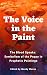The Voice in the Paint: The...