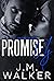 Promise Us by J.M. Walker