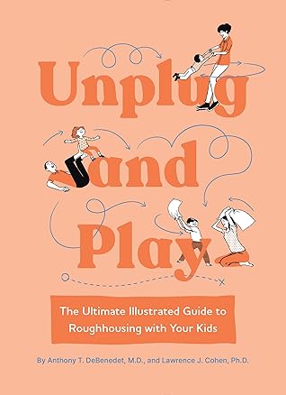 Unplug and Play by Anthony T. DeBenedet M.D.