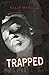 Trapped