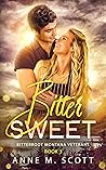 Bitter Sweet by Anne M. Scott